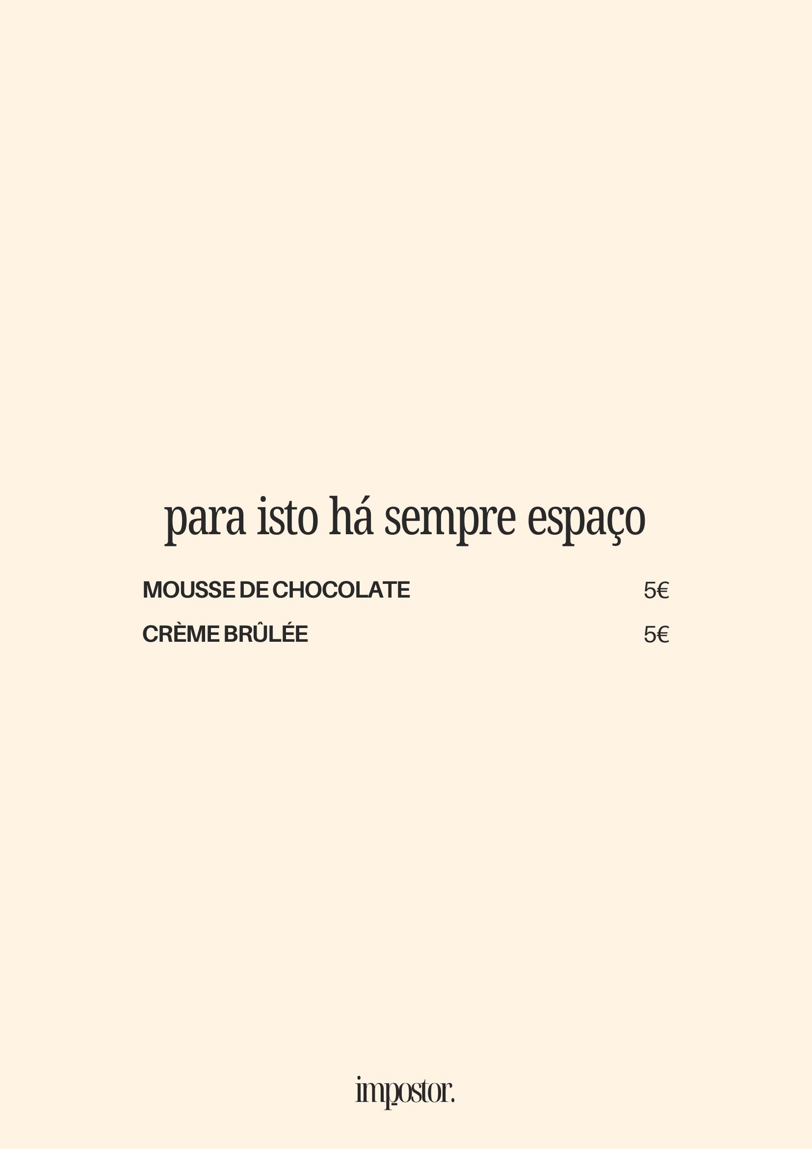 Menu - Para isto há sempre espaço